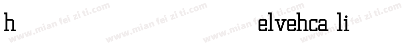 helvehca light字体转换